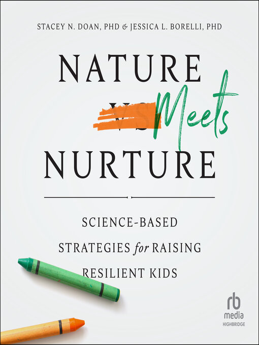 Title details for Nature Meets Nurture by Stacey N. Doan, PhD - Wait list